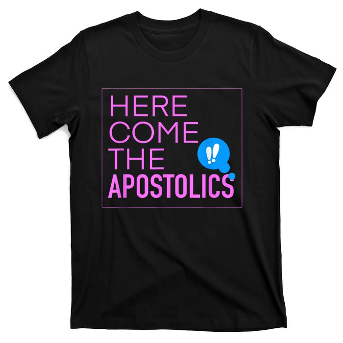 Here Come The Apostolics NAYC23 T-Shirt