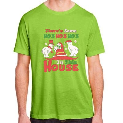 Theres Some Hos In This House Funny Santa, Funny Christmas,Christmas Gift, Christmas In July Adult ChromaSoft Performance T-Shirt