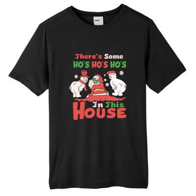 Theres Some Hos In This House Funny Santa, Funny Christmas,Christmas Gift, Christmas In July Tall Fusion ChromaSoft Performance T-Shirt