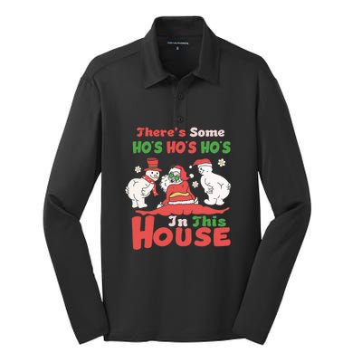 Theres Some Hos In This House Funny Santa, Funny Christmas,Christmas Gift, Christmas In July Silk Touch Performance Long Sleeve Polo