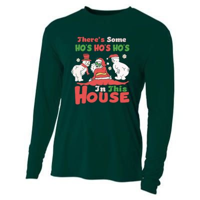 Theres Some Hos In This House Funny Santa, Funny Christmas,Christmas Gift, Christmas In July Cooling Performance Long Sleeve Crew