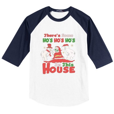 Theres Some Hos In This House Funny Santa, Funny Christmas,Christmas Gift, Christmas In July Baseball Sleeve Shirt