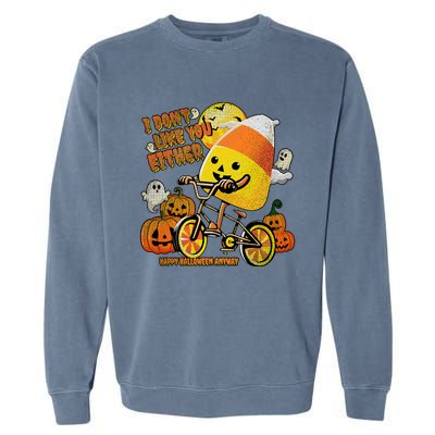 Halloween Costume Team Candy Corn I DonT Like You Either Garment-Dyed Sweatshirt