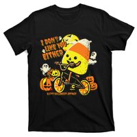 Halloween Costume Team Candy Corn I DonT Like You Either T-Shirt