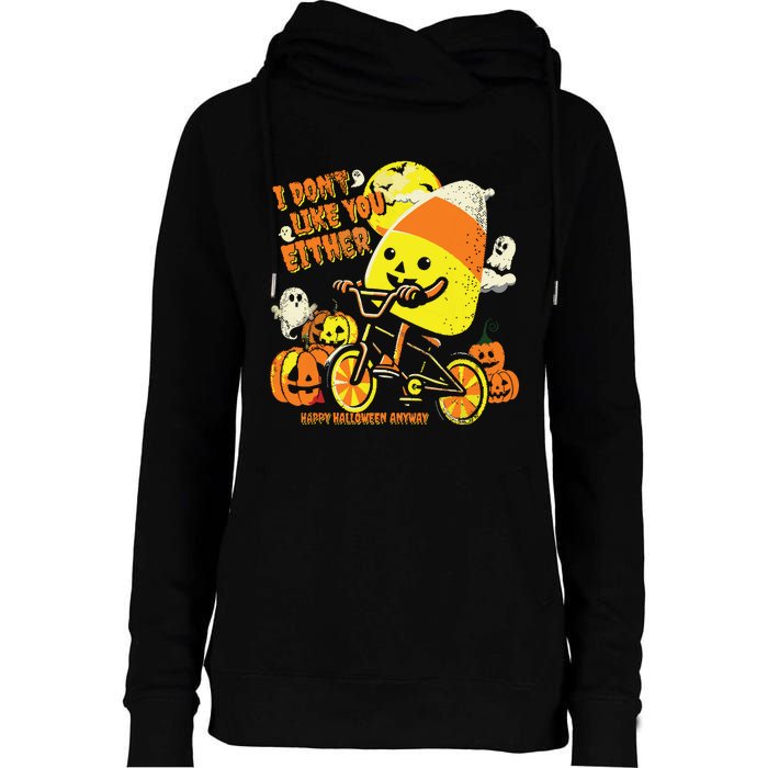 Halloween Costume Team Candy Corn I DonT Like You Either Womens Funnel Neck Pullover Hood