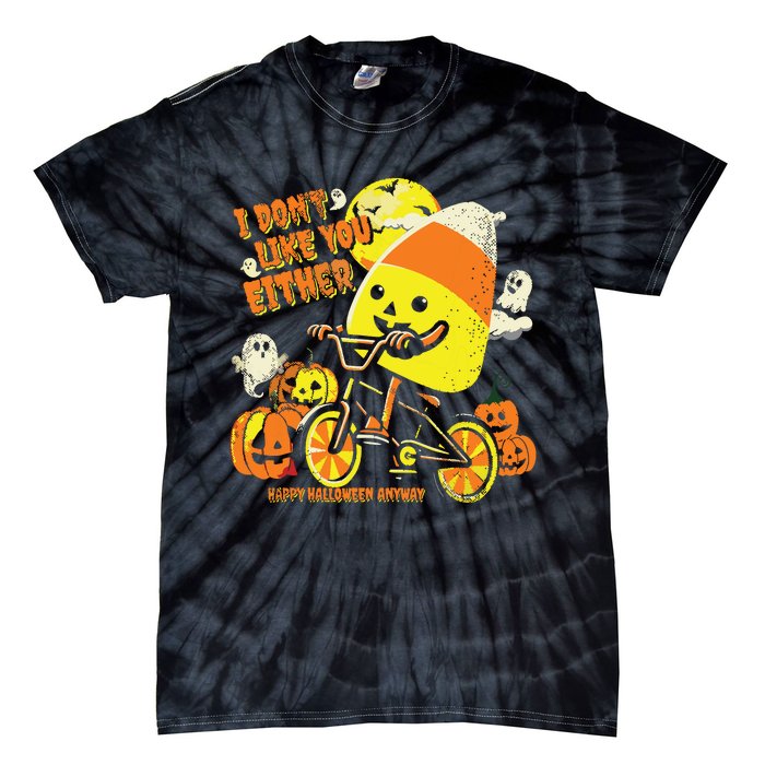 Halloween Costume Team Candy Corn I DonT Like You Either Tie-Dye T-Shirt