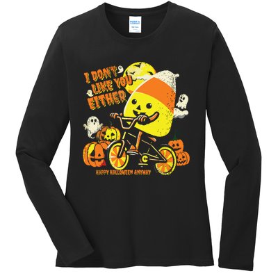 Halloween Costume Team Candy Corn I DonT Like You Either Ladies Long Sleeve Shirt