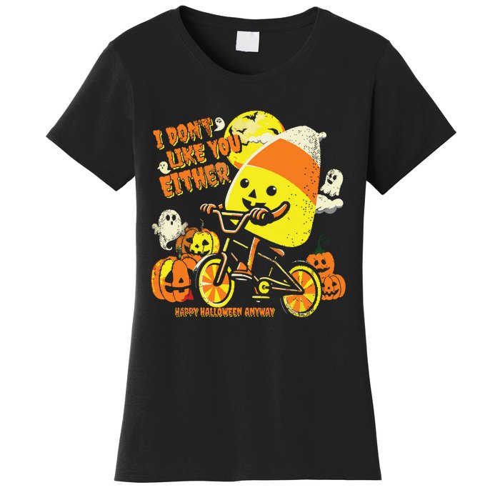 Halloween Costume Team Candy Corn I DonT Like You Either Women's T-Shirt