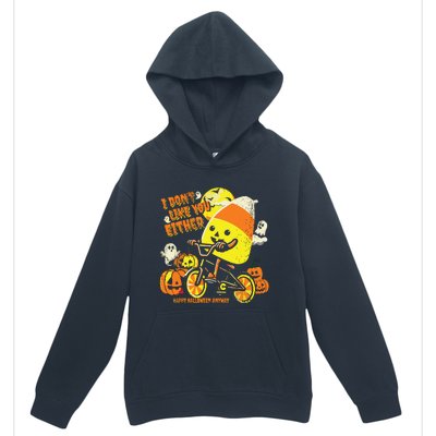 Halloween Costume Team Candy Corn I DonT Like You Either Urban Pullover Hoodie