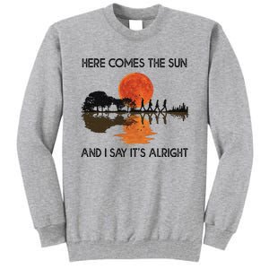 Here Comes The Sun And I Say It's Alright Guitar Tall Sweatshirt