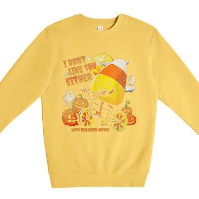 Halloween Costume Team Candy Corn I DonT Like You Either Gift Premium Crewneck Sweatshirt