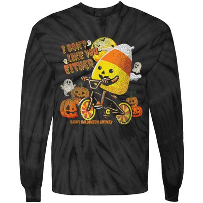 Halloween Costume Team Candy Corn I DonT Like You Either Gift Tie-Dye Long Sleeve Shirt