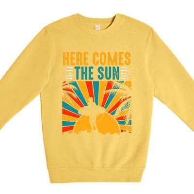 Here Comes The Sun | Surfing Summer Surf Surfer Gift Premium Crewneck Sweatshirt