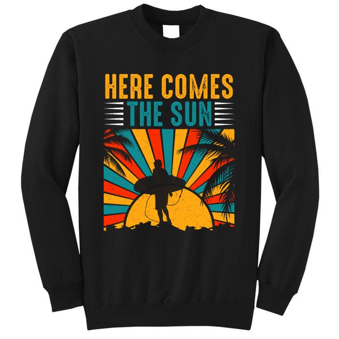 Here Comes The Sun | Surfing Summer Surf Surfer Gift Sweatshirt