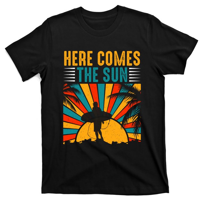 Here Comes The Sun | Surfing Summer Surf Surfer Gift T-Shirt