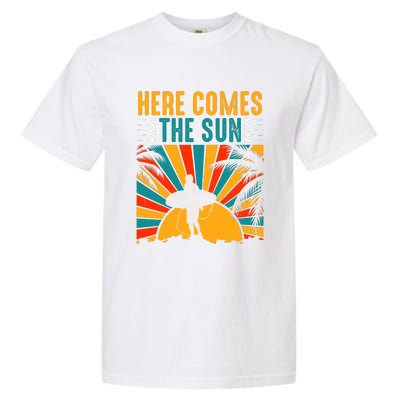 Here Comes The Sun | Surfing Summer Surf Surfer Gift Garment-Dyed Heavyweight T-Shirt