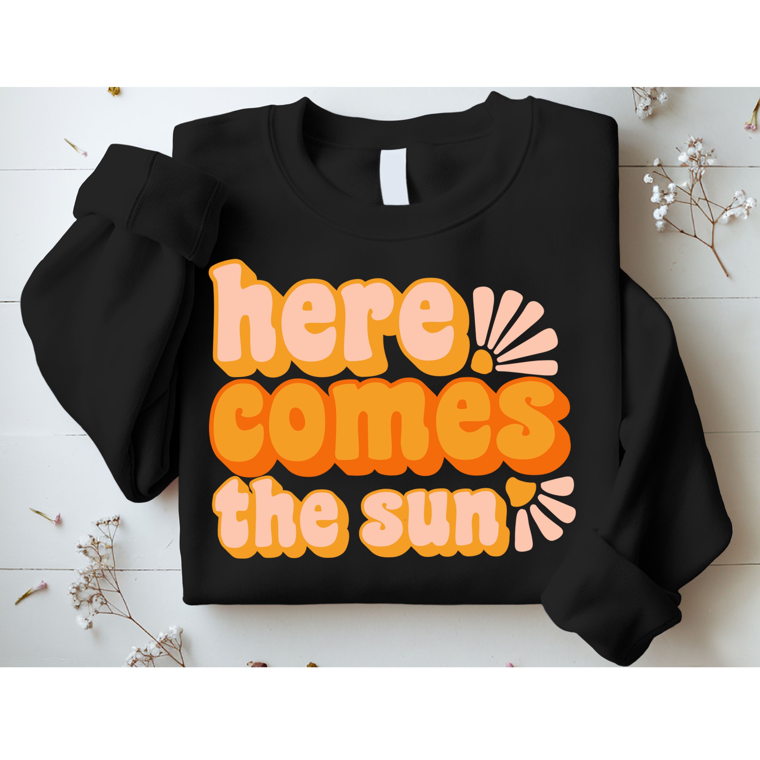 Here Comes The Sun Summer Vibes Sweatshirt