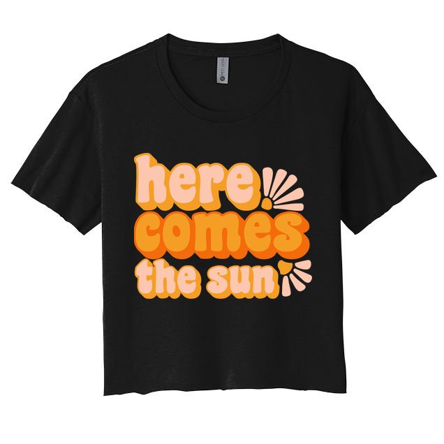 Here Comes The Sun Summer Vibes Women's Crop Top Tee