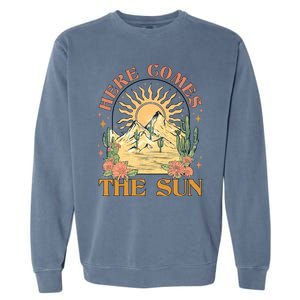 Here Comes The Sun Summer Vibes Summertime Vacation Funny Gift Garment-Dyed Sweatshirt