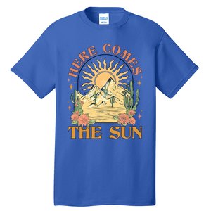 Here Comes The Sun Summer Vibes Summertime Vacation Funny Gift Tall T-Shirt