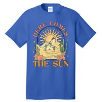 Here Comes The Sun Summer Vibes Summertime Vacation Funny Gift Tall T-Shirt