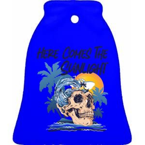 Here Comes The Sunlight Funny Summer Vibes Beach Vacation Gift Ceramic Bell Ornament