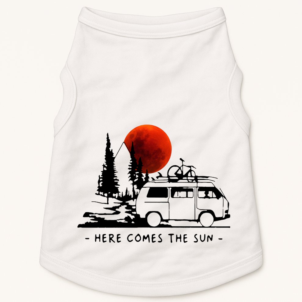 Here Comes The Sun Camping Life Cute Gift Doggie Tank