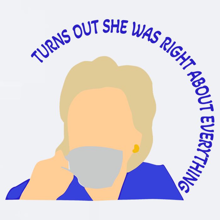 Hillary Clinton Turns Out She Was Right About Everything Sueded Cloud Jersey T-Shirt