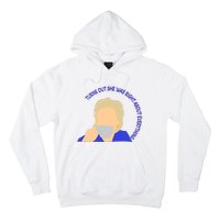 Hillary Clinton Turns Out She Was Right About Everything Hoodie