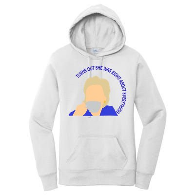 Hillary Clinton Turns Out She Was Right About Everything Women's Pullover Hoodie