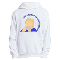 Hillary Clinton Turns Out She Was Right About Everything Urban Pullover Hoodie