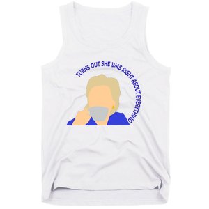 Hillary Clinton Turns Out She Was Right About Everything Tank Top