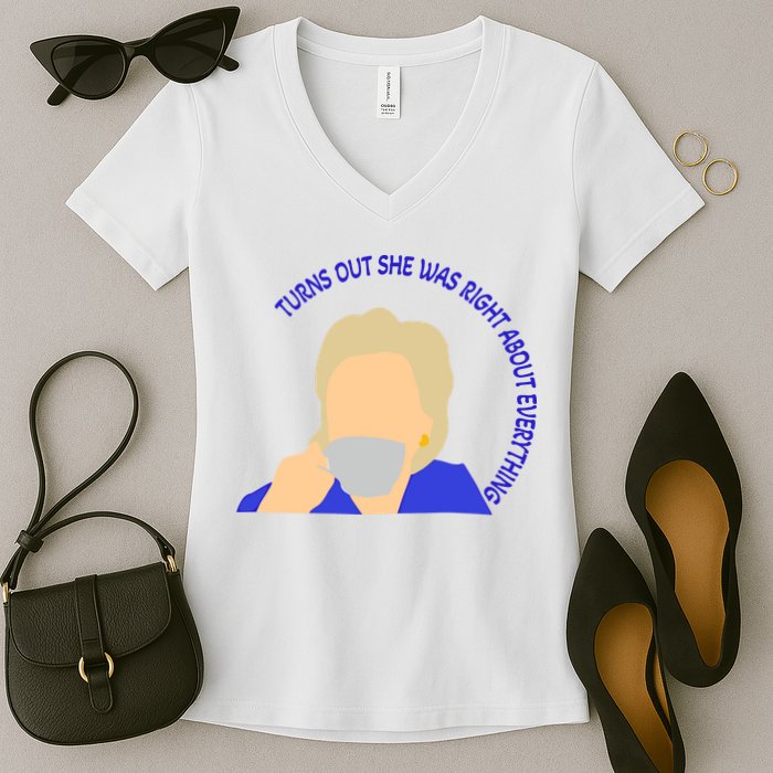 Hillary Clinton Turns Out She Was Right About Everything Women's V-Neck T-Shirt