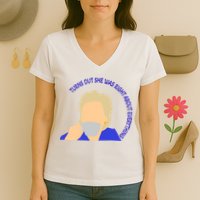 Hillary Clinton Turns Out She Was Right About Everything Women's V-Neck T-Shirt