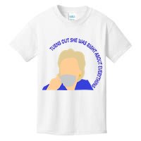 Hillary Clinton Turns Out She Was Right About Everything Kids T-Shirt