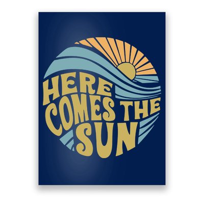 Here Comes The Sun Poster