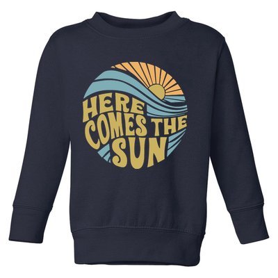 Here Comes The Sun Toddler Sweatshirt