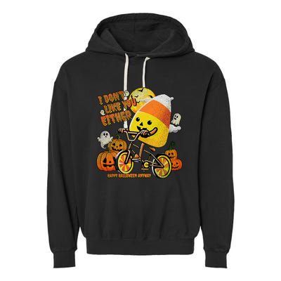 Halloween Costume Team Candy Corn I DonT Like You Either Garment-Dyed Fleece Hoodie