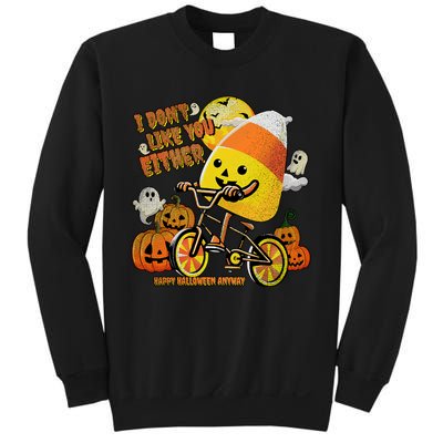 Halloween Costume Team Candy Corn I DonT Like You Either Sweatshirt