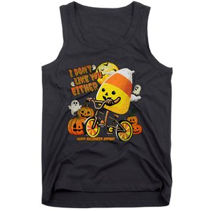 Halloween Costume Team Candy Corn I DonT Like You Either Tank Top