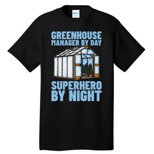 Horticulture Cultivation Temperature Greenhouse Manager Tall T-Shirt