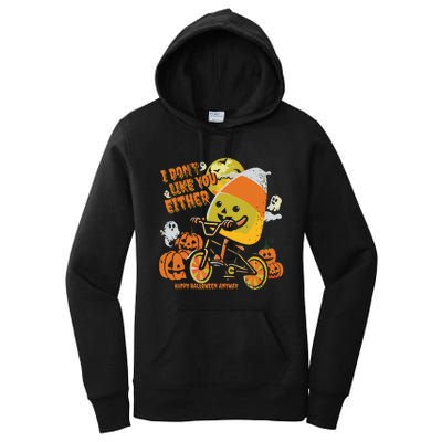 Halloween Costume Team Candy Corn I DonT Like You Either Women's Pullover Hoodie