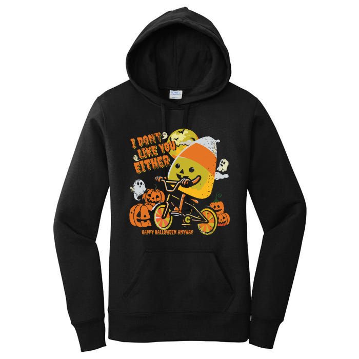 Halloween Costume Team Candy Corn I DonT Like You Either Women's Pullover Hoodie