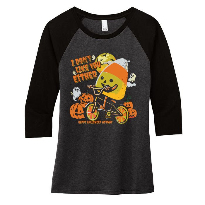 Halloween Costume Team Candy Corn I DonT Like You Either Women's Tri-Blend 3/4-Sleeve Raglan Shirt