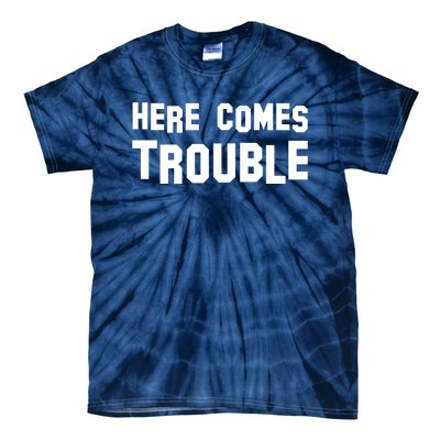 Here Comes Trouble Tie-Dye T-Shirt