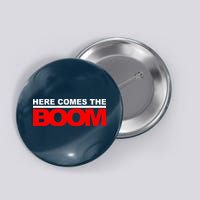 Here Comes The Boom Button