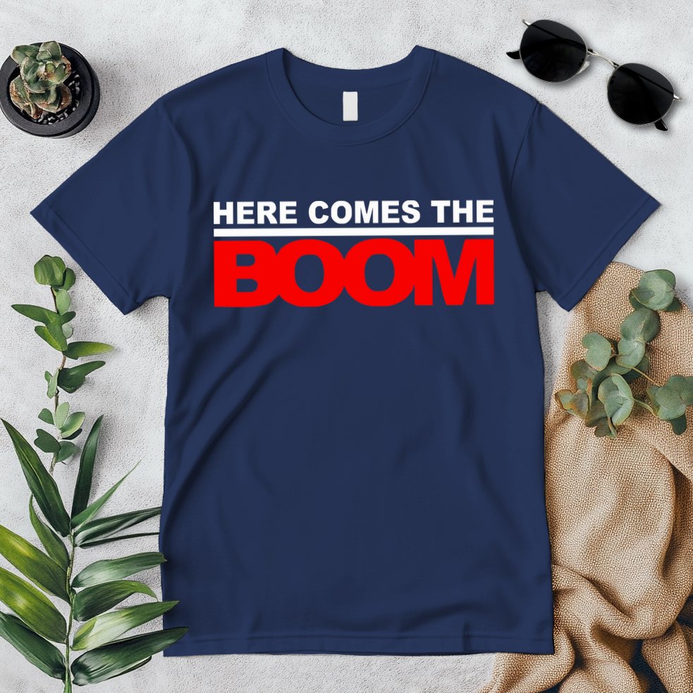 Here Comes The Boom Premium T-Shirt