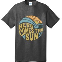 Here Comes The Sun T-Shirt