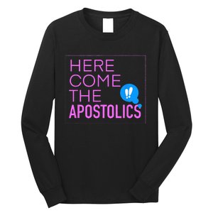 Here Come The Apostolics NAYC23 Long Sleeve Shirt