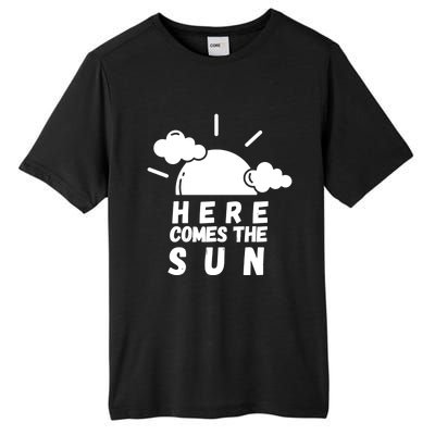 Here Comes The Sun Bring It On Sunshine Sunny Days Smiles Great Gift Tall Fusion ChromaSoft Performance T-Shirt